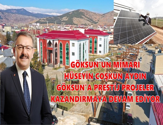 Göksun'un Mimarı Başkan Aydın Göksun'a Değer Kazandırmaya Devam Ediyor