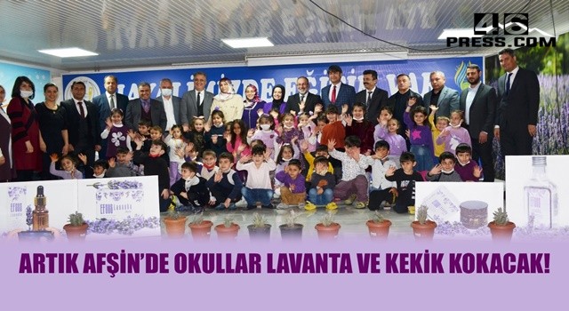 Artık Afşin'de Okullar Lavanta ve Kekik Kokacak!