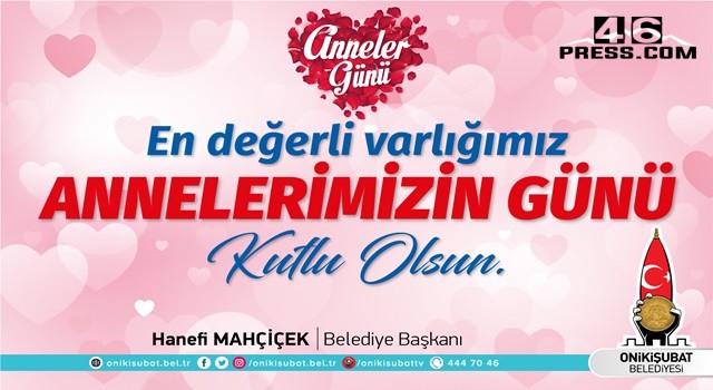 Başkan Mahçiçek "Annelerimizin kıymetini bilmeli, başımızın tacı yapmalıyız"