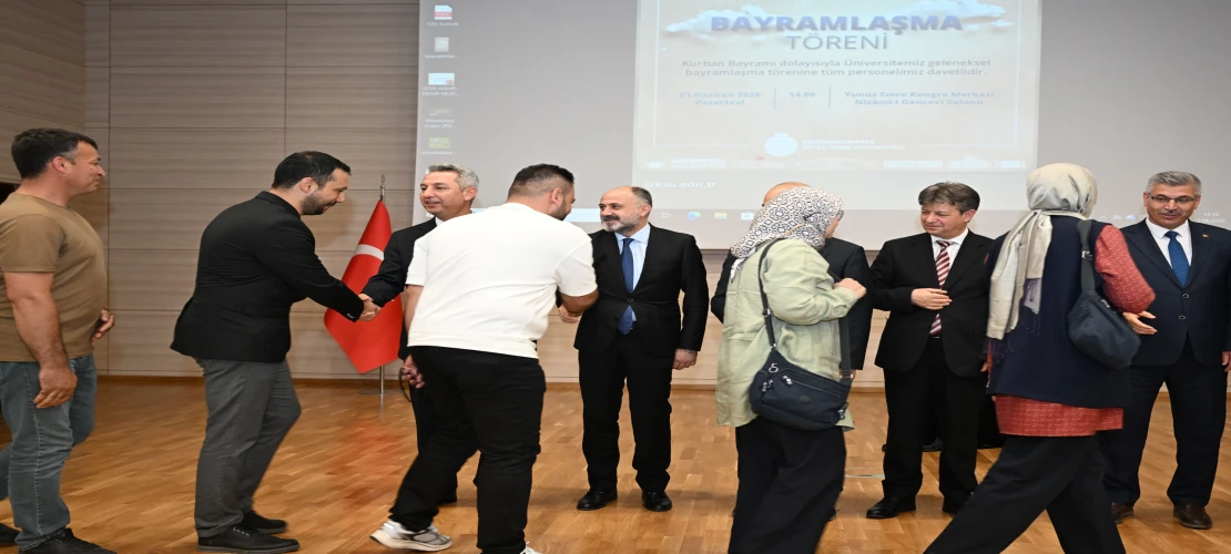 KSÜ Ailesi Geleneksel Bayramlaşma Töreniyle Bir Araya Geldi