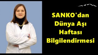 SANKO'dan Dünya Aşı Haftası Bilgilendirmesi