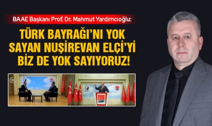 Yardımcıoğlu: Türk Bayrağı’nı yok sayan Nuşirevan Elçi’yi biz de yok sayıyoruz!