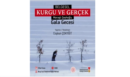 Maraşlı Şeyhoğlu’nun Hayatını Konu Alan Belgeselin Galası Yapılacak