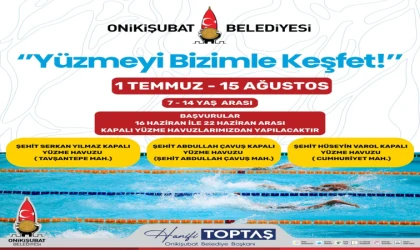 Onikişubat Belediyesi’nin ‘Yüzmeyi Bizimle Keşfet’ kursu başlıyor