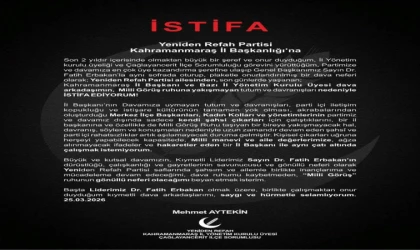 Yeniden Refah Partisi Kahramanmaraş’ta istifa İl yönetiminde hareketlilik